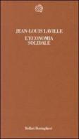 L' economia solidale di Jean-Louis Laville edito da Bollati Boringhieri