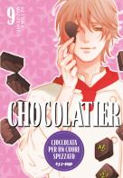 Chocolatier. Cioccolata per un cuore spezzato vol.9 di Setona Mizushiro edito da Edizioni BD