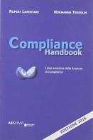 Compliance handbook. Linee evolutive della funzione di compliance di Rupert Limentani, Normanna Treboldi edito da Bancaria Editrice