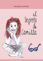 Il segreto di Camilla di Vincenza D'Amato edito da Susil Edizioni