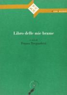 Libro delle mie brame di Franco Trequadrini edito da Edizioni Interculturali Uno