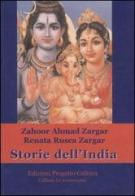 Storie dell'India di Zahoor A. Zargar, Renata Rusca Zargar edito da Progetto Cultura