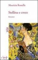 Stellina e croce di Maurizia Rossella edito da CLEUP