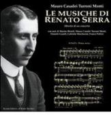 Le musiche di Renato Serra di Mauro Casadei Turroni Monti edito da Il Ponte Vecchio