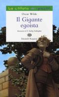 Il gigante egoista di Oscar Wilde edito da Einaudi Ragazzi