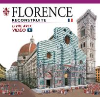 Firenze ricostruita. Ediz. francese. Con video online edito da Archeolibri