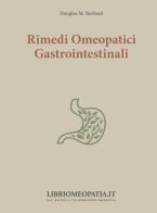 Rimedi omeopatici gastrointestinali di Douglas M. Borland edito da Salus Infirmorum