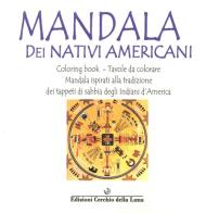 Mandala dei nativi americani edito da Cerchio della Luna