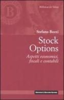Stock options. Aspetti economici, fiscali e contabili di Stefano Bozzi edito da Università Bocconi