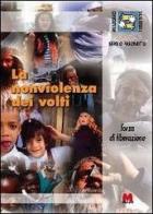 La nonviolenza dei volti forza di liberazione di Sergio Paronetto edito da Monti
