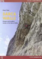 Sarca Walls. Classic and moderne routes in Sarca Valley di Diego Filippi edito da Versante Sud