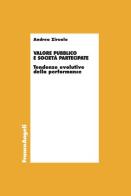 Valore pubblico e società partecipate. Tendenze evolutive della performance di Andrea Ziruolo edito da Franco Angeli