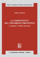 La competitività nel concordato preventivo di Marco Aiello edito da Giappichelli