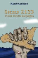 Sicily 2133. L'isola stretta nel pugno di Mario Cunsolo edito da Algra