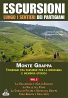 Escursioni lungo i sentieri dei partigiani vol.2 di Lorenzo Capovilla, Giancarlo De Santi edito da Azzurra Publishing