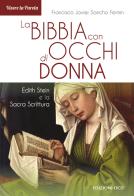 La Bibbia con occhi di donna. Edith Stein e la Sacra Scrittura di Francisco Javier Sancho Fermín edito da OCD