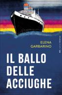 Il ballo delle acciughe di Elena Garbarino edito da Bottega Errante Edizioni