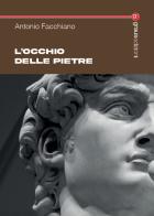 L'occhio delle pietre di Antonio Facchiano edito da Graus Edizioni