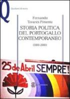 Storia politica del Portogallo contemporaneo (1800-2000) di Fernando Tavares Pimenta edito da Mondadori Education