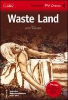 Waste land. DVD. Con libro di Lucy Walker edito da Feltrinelli