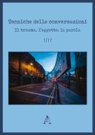 Tecniche delle conversazioni (2017) vol.1 edito da Aracne