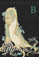 Le théatre de B di Asumiko Nakamura edito da Dynit Manga