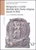 Religiosità e civiltà. Identità delle forme religiose (secoli X-XIV) edito da Vita e Pensiero