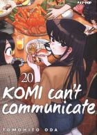 Komi can't communicate vol.20 di Tomohito Oda edito da Edizioni BD