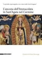 L' ancona dell'Immacolata in Sant'Agata nel Carmine edito da Silvana