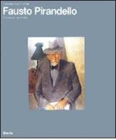 Fausto Pirandello. Catalogo generale di Claudia Gian Ferrari edito da Mondadori Electa