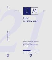 Ius missionale. Annuario della facolta di diritto canonico (2021) di Yawovi Jean Attila, Francesco Catozzella, Bruno Esposito edito da Urbaniana University Press