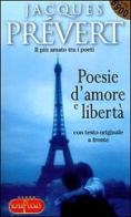 Poesie d'amore e libertà di Jacques Prévert edito da Superpocket