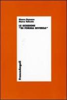 Le scissioni «in forma inversa» di Mauro Romano, Marco Taliento edito da Franco Angeli