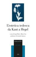 L' estetica tedesca da Kant a Hegel edito da Edizioni ETS