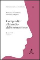 Compendio allo studio delle neuroscienze di Francesco D'Ambrosio, Cristiano Zamprioli edito da Aracne