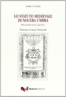 Lo statuto medievale di Nocera Umbra. Breve profilo storico giuridico di Mario Centini edito da Guerra Edizioni