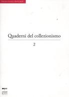 Quaderni del collezionismo vol.2 edito da Johan & Levi