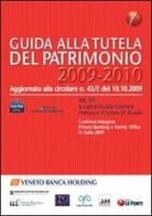Guida alla tutela del patrimonio 2009-2010 edito da Le Fonti