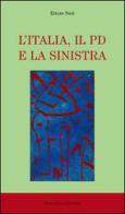 L' Italia, il PD e la sinistra di Ettore Neri edito da Maschietto Editore