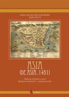 Asia (De Asia, 1461) di Enea S. Piccolomini edito da If Press