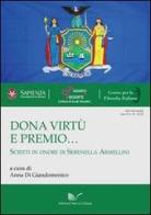 Dona virtù e premio... Scritti in onore di Serenella Armellini edito da Nuova Cultura