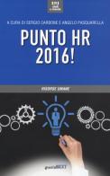 Punto HR 2016! edito da Guerini Next