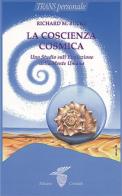 La coscienza cosmica: uno studio sull'evoluzione della mente di Richard Bucke edito da Crisalide