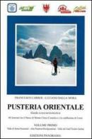 Pusteria orientale. Guida sciescursionistica vol.1 di Francesco Carrer, Luciano Dalla Mora edito da Panorama