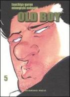 Old boy vol.5 di Tsuchiya Garon, Minegishi Nobuaki edito da Coconino Press