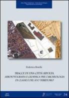 Tracce di una città sepolta. Aerofotografia e geofisica per l'archeologia di classe e del suo territorio di Federica Boschi edito da Ante Quem