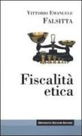 Fiscalità etica di Vittorio Emanuele Falsitta edito da Università Bocconi Editore