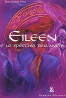 Eileen e lo specchio dell'anima di Elena S. Pietra edito da Zephyro Edizioni