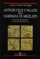 Antiche ville e palazzi della campagna di Argelato di Lorenzino Cremonini, Piero Ruggeri edito da Esculapio