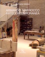Armando Marrocco. Artecontemporanea di Raffaele Gemma edito da Silvia